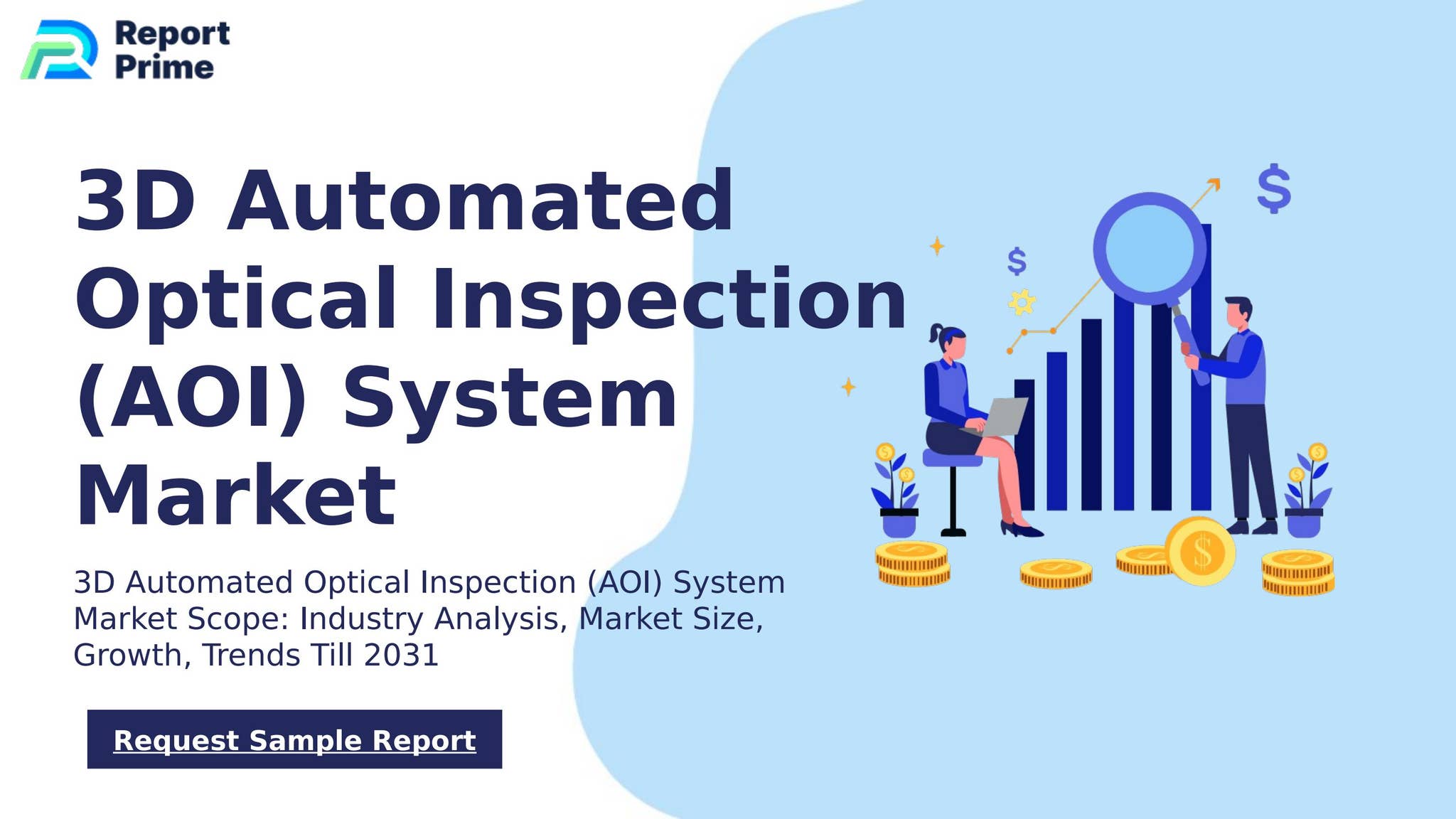 Global 3D Automated Optical Inspection (AOI) System market cagr 10.2% ...