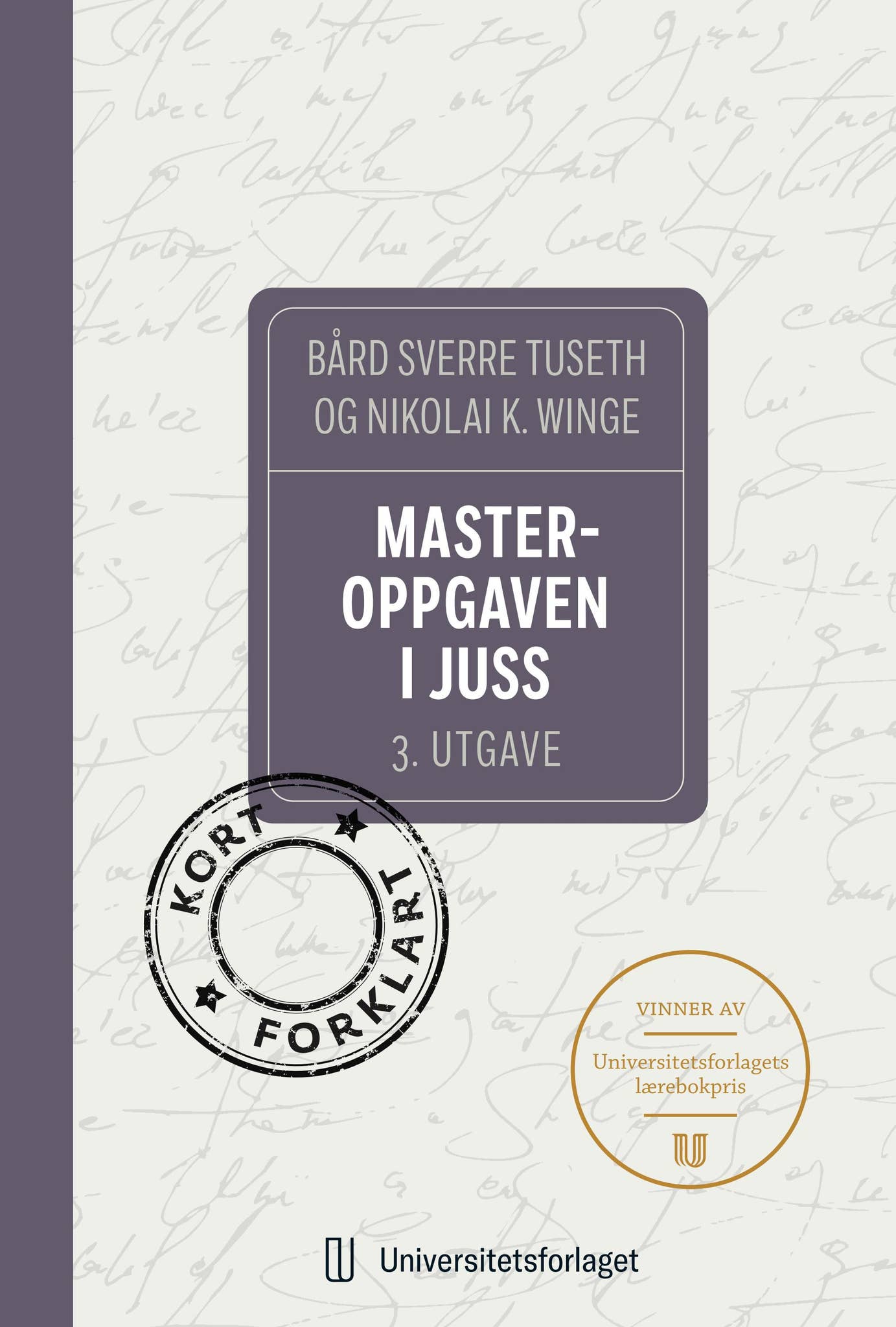 Masteroppgaven i juss: Kort forklart. 2. utgave by Universitetsforlaget -  Issuu, image size:1383x2048
