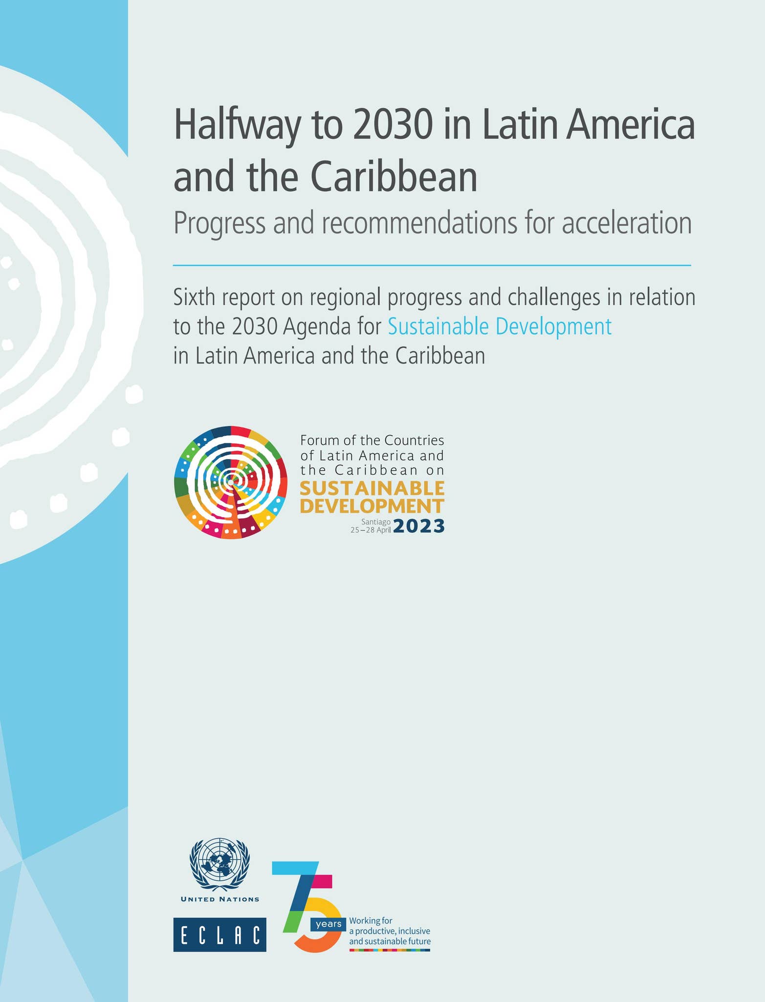 Halfway to 2030 in Latin America and the Caribbean: progress and ...