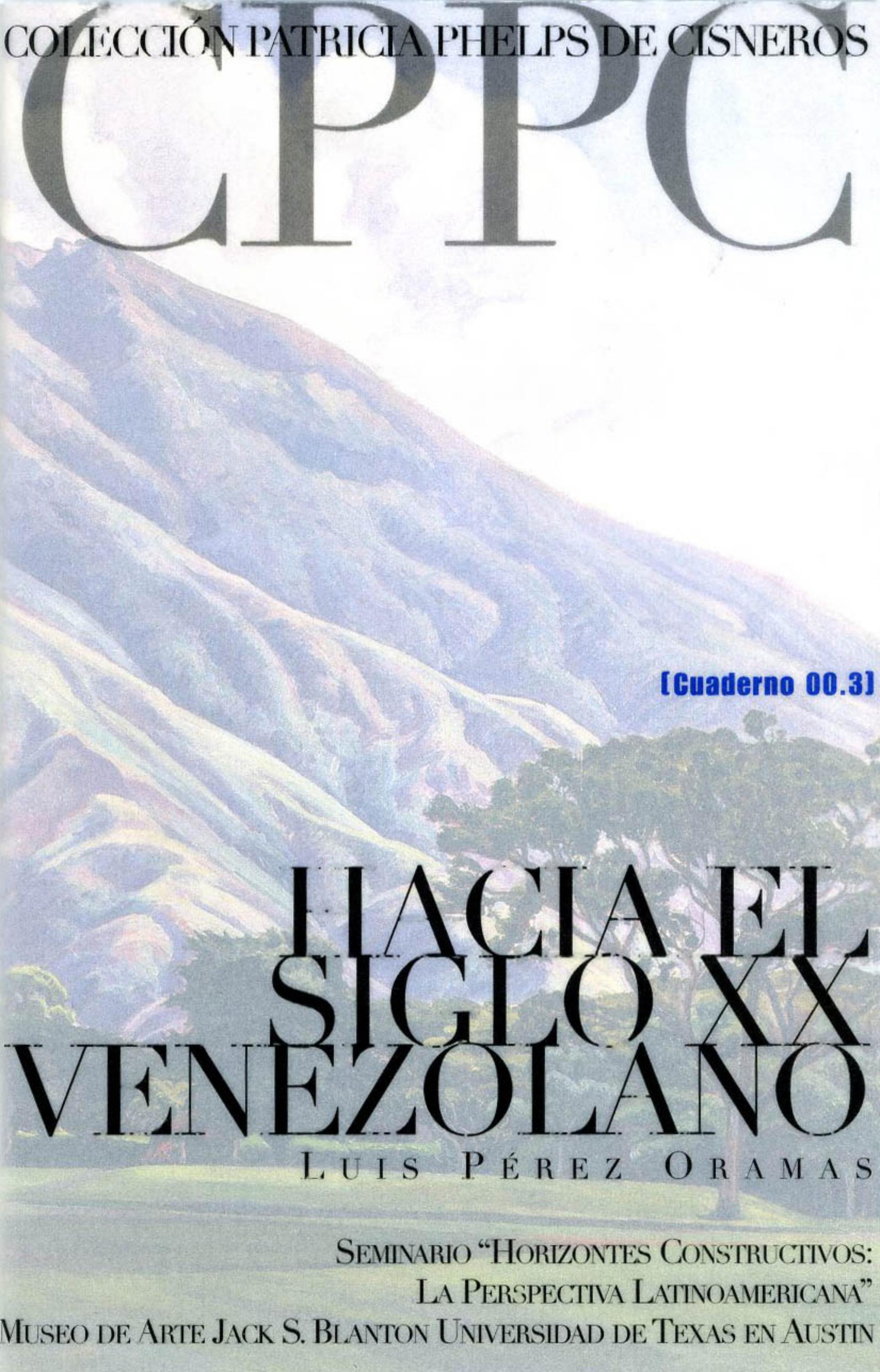 Hacia el siglo XX venezolano by Colección Patricia Phelps de Cisneros ...