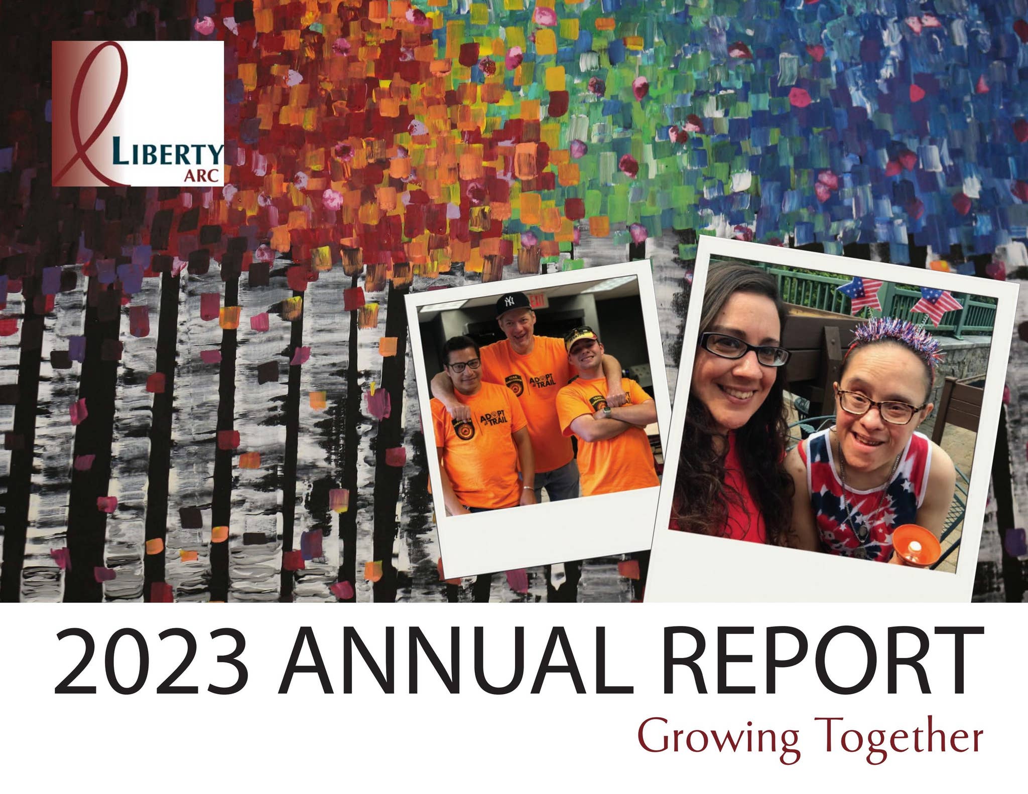 Liberty ARC 2023 Annual Report by Liberty ARC - Issuu