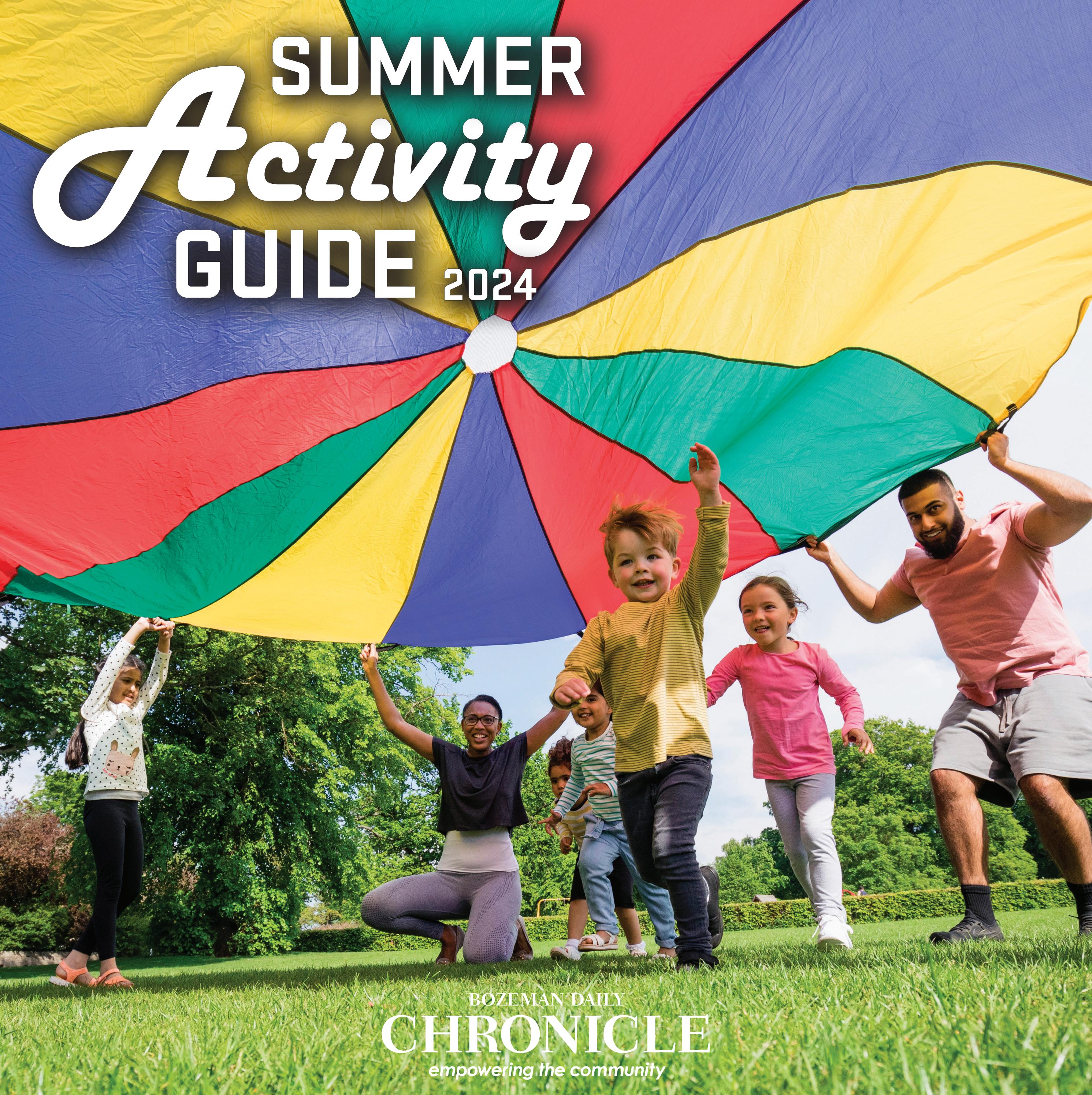 Summer Activity Guide 2024 By Bozeman Daily Chronicle Issuu