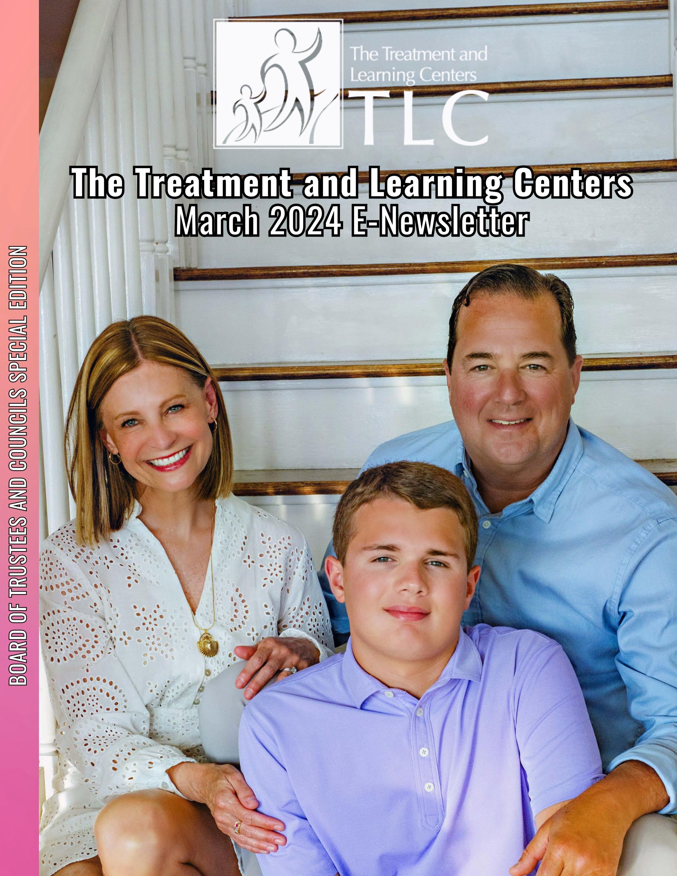 The Treatment and Learning Centers March 2024 ENewsletter by