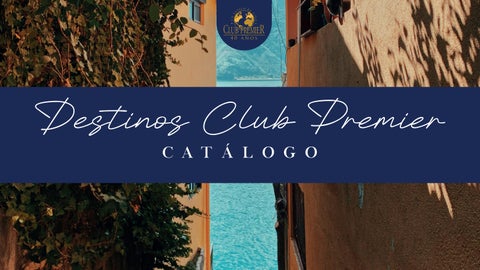Destinos Club Premier 2024