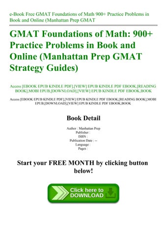 GMAT Foundations of Math: 900+ Practice Problems in Book and Online (Manhattan Prep GMAT Strategy Guides) [ペーパーバック] Manhattan Prep e-Book Free GMAT Foundations of Math 900+ Practice Problems