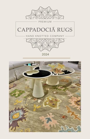 CAPPADOCIA RUGS 2024 CATALOG by Cappadocia Rugs Info - Issuu