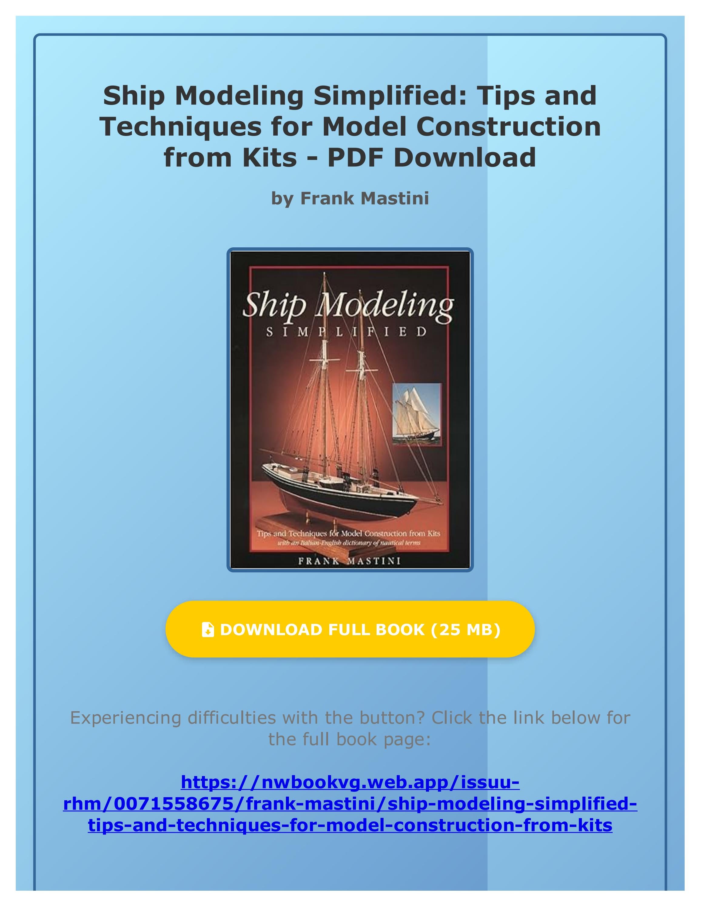 EBOOK PDF Ship Modeling Simplified: Tips and Techniques for Model Construction from Kits by Frank Ma by FunkSrus - Issuu