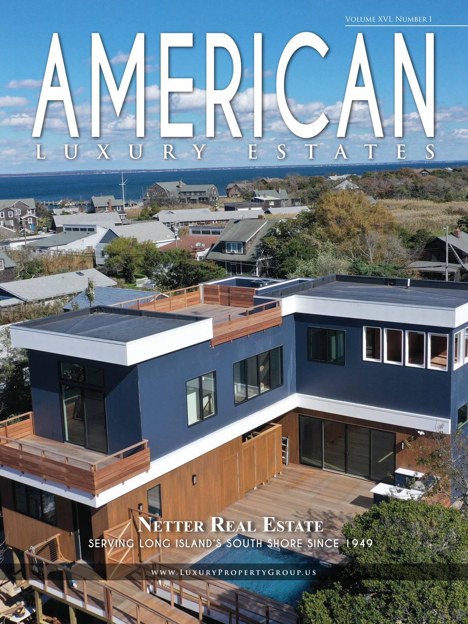 Real Is Netter American Luxury Estates: Vol. XVI, No. 1 — Netter Real Estate by ...