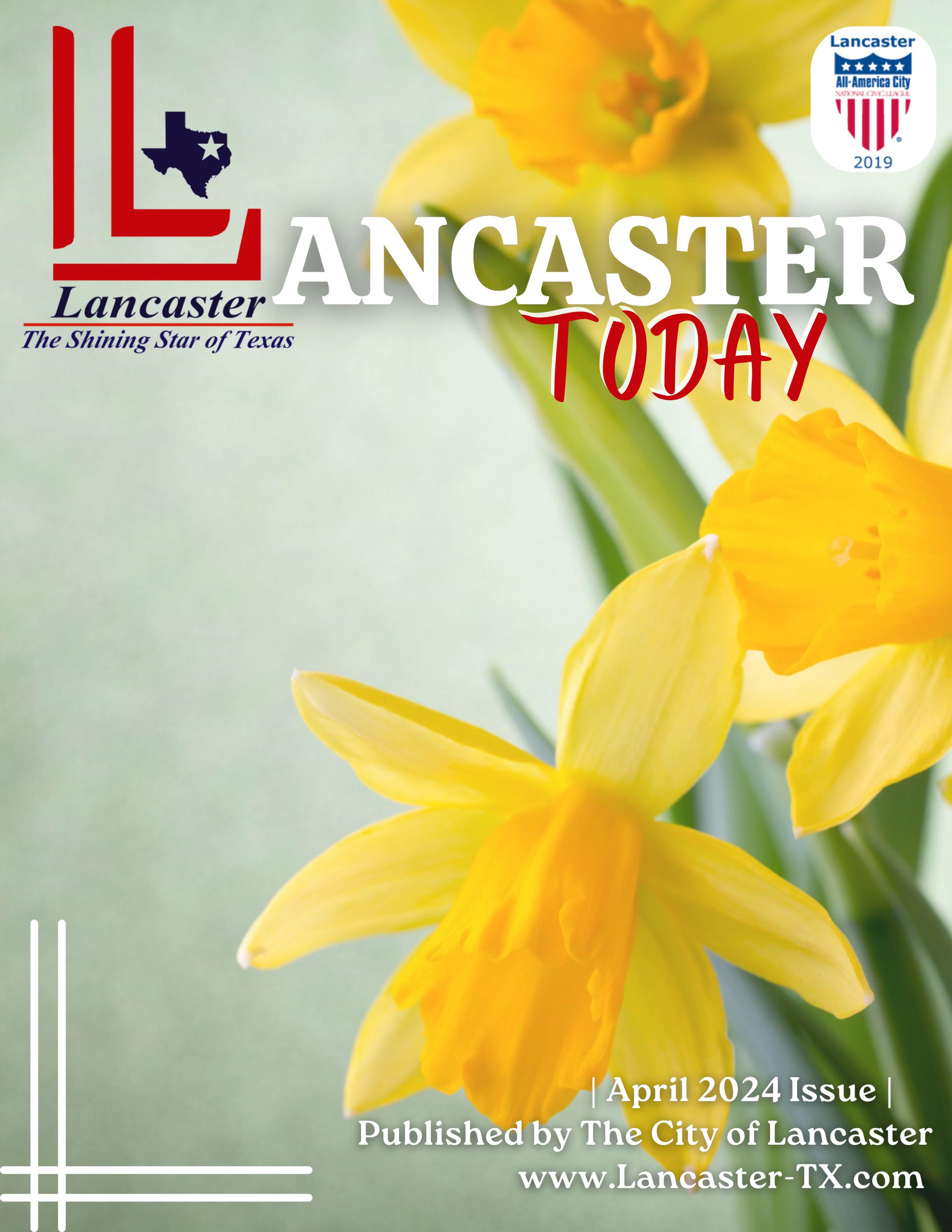 Lancaster TODAY! April Issue 2024 by City of Lancaster, Texas Issuu