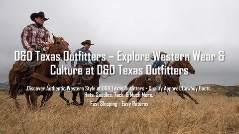 D&D Texas Outfitters  - Western Wear, Cowboy Boots & Hats