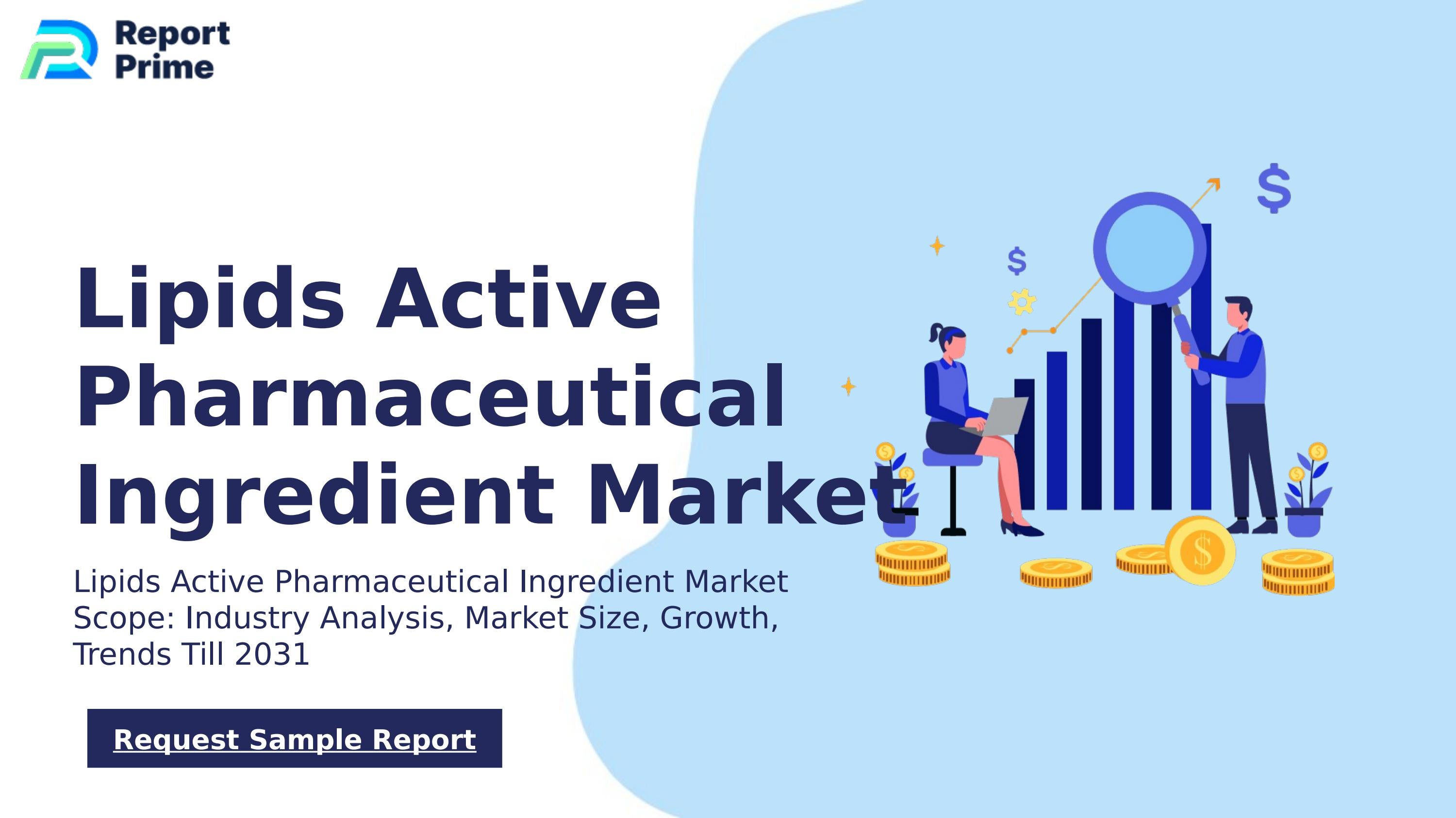Global Lipids Active Pharmaceutical Ingredient market cagr 13.2% by ...