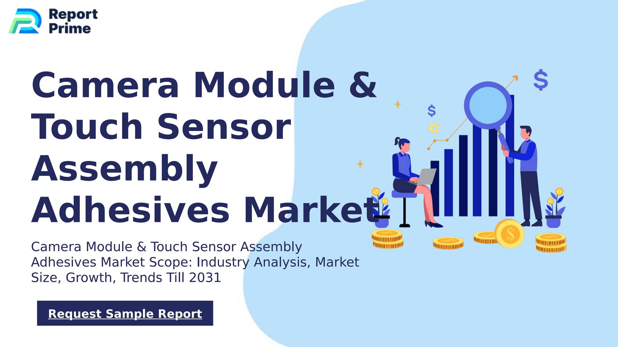 Global Camera Module & Touch Sensor Assembly Adhesives market cagr 13.4 ...