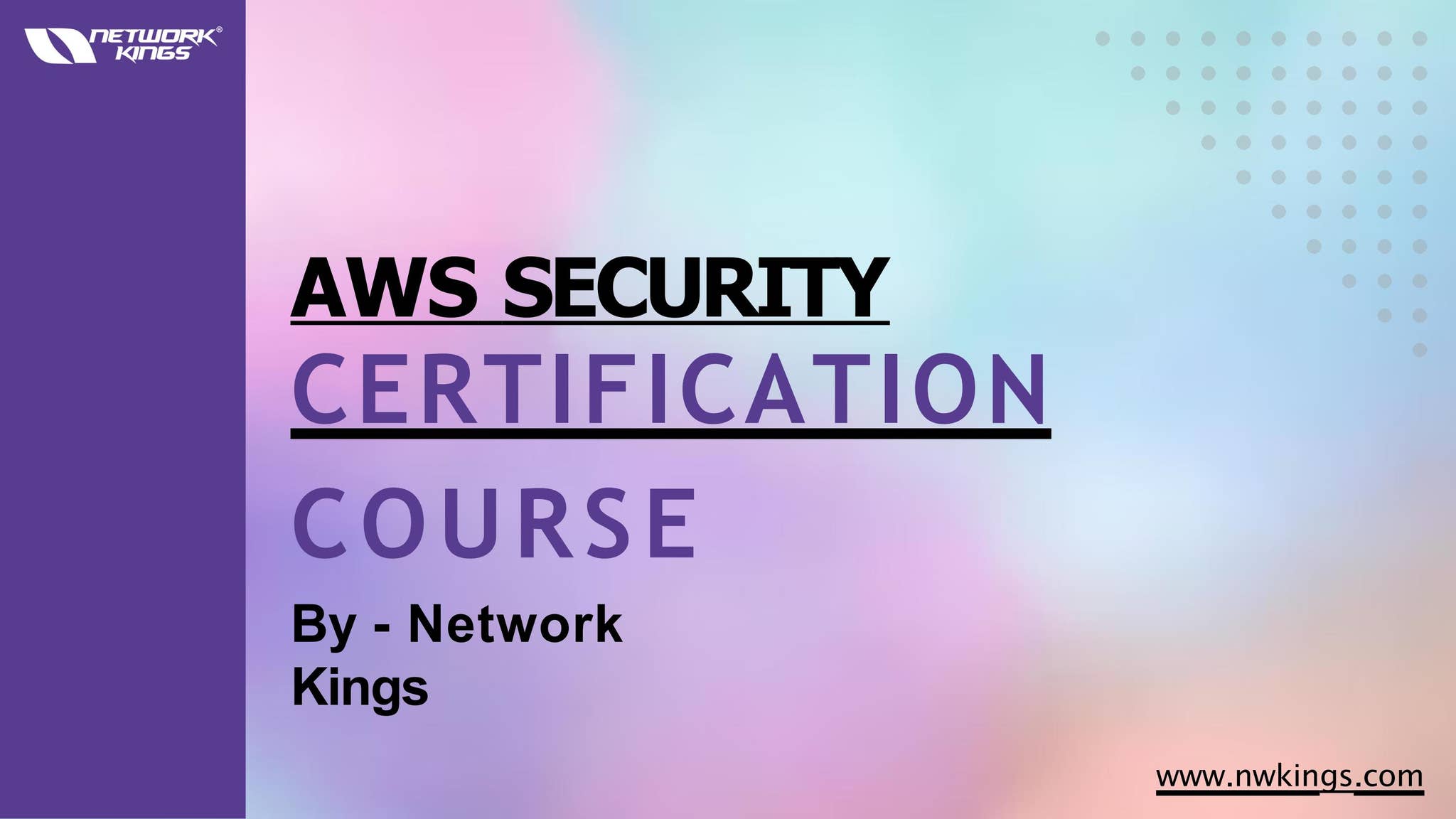 AWS Security Certification by Network Kings - Expert IT Training for ...