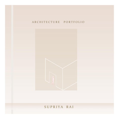 Architecture internship portfolio by Supriya Rai - Issuu