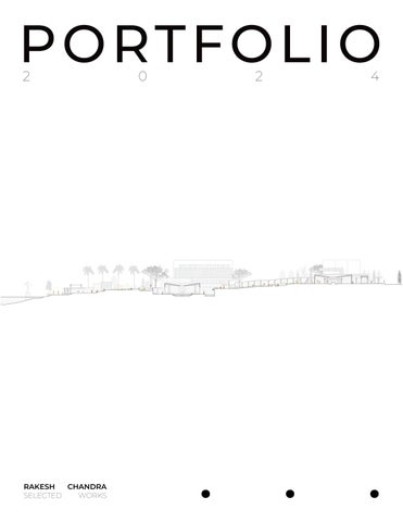 RAKESH CHANDRA | ARCHITECTURE PORTFOLIO by Rakesh Chandra - Issuu