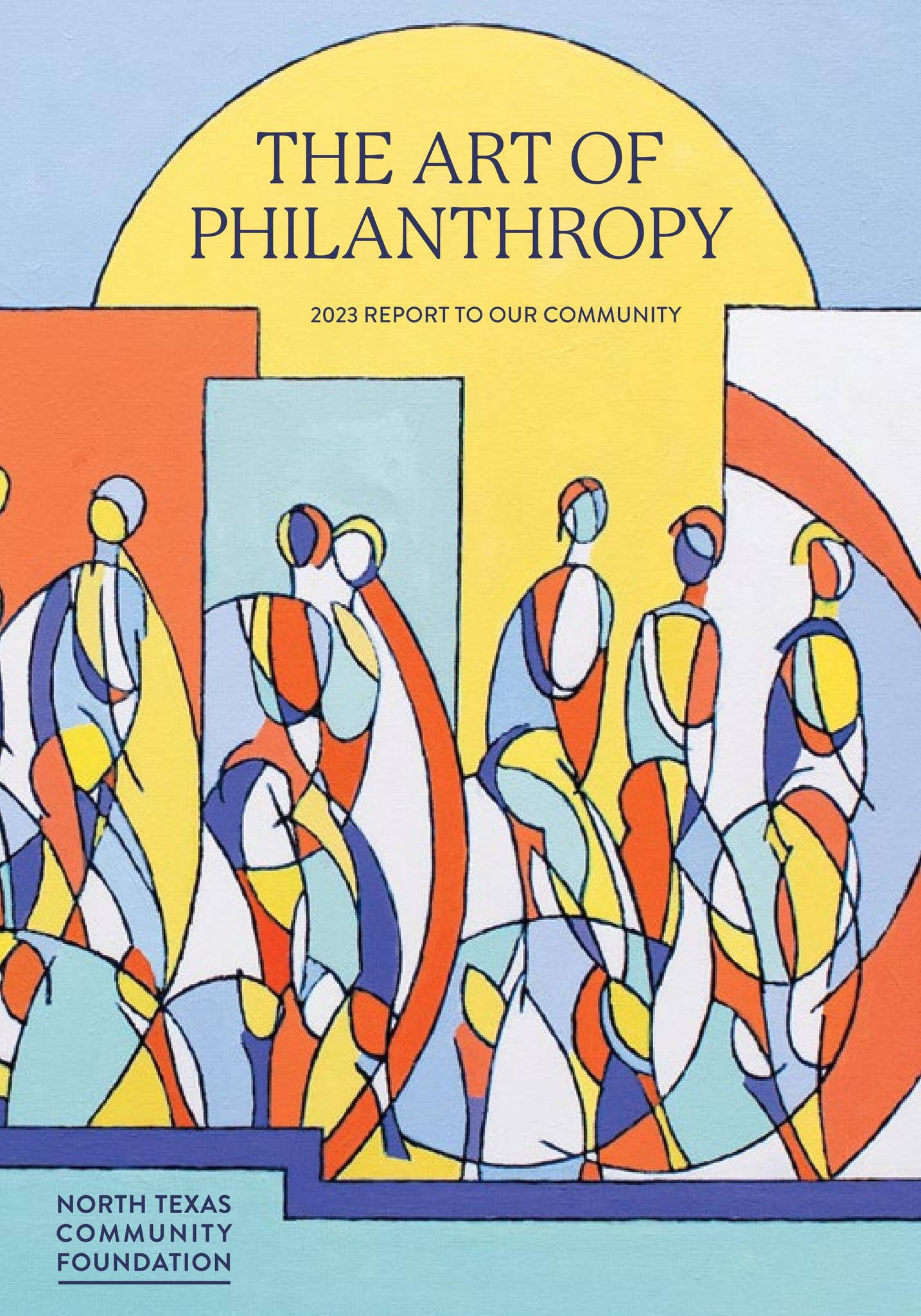 2023 Report to Our Community by North Texas Community Foundation - Issuu