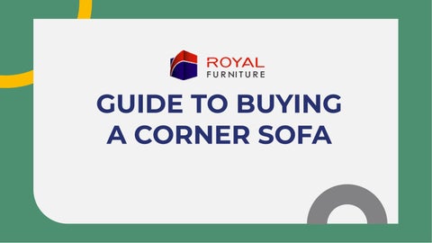 指南 to Buying a Corner 沙发 - Royal 家具 第 1 页
