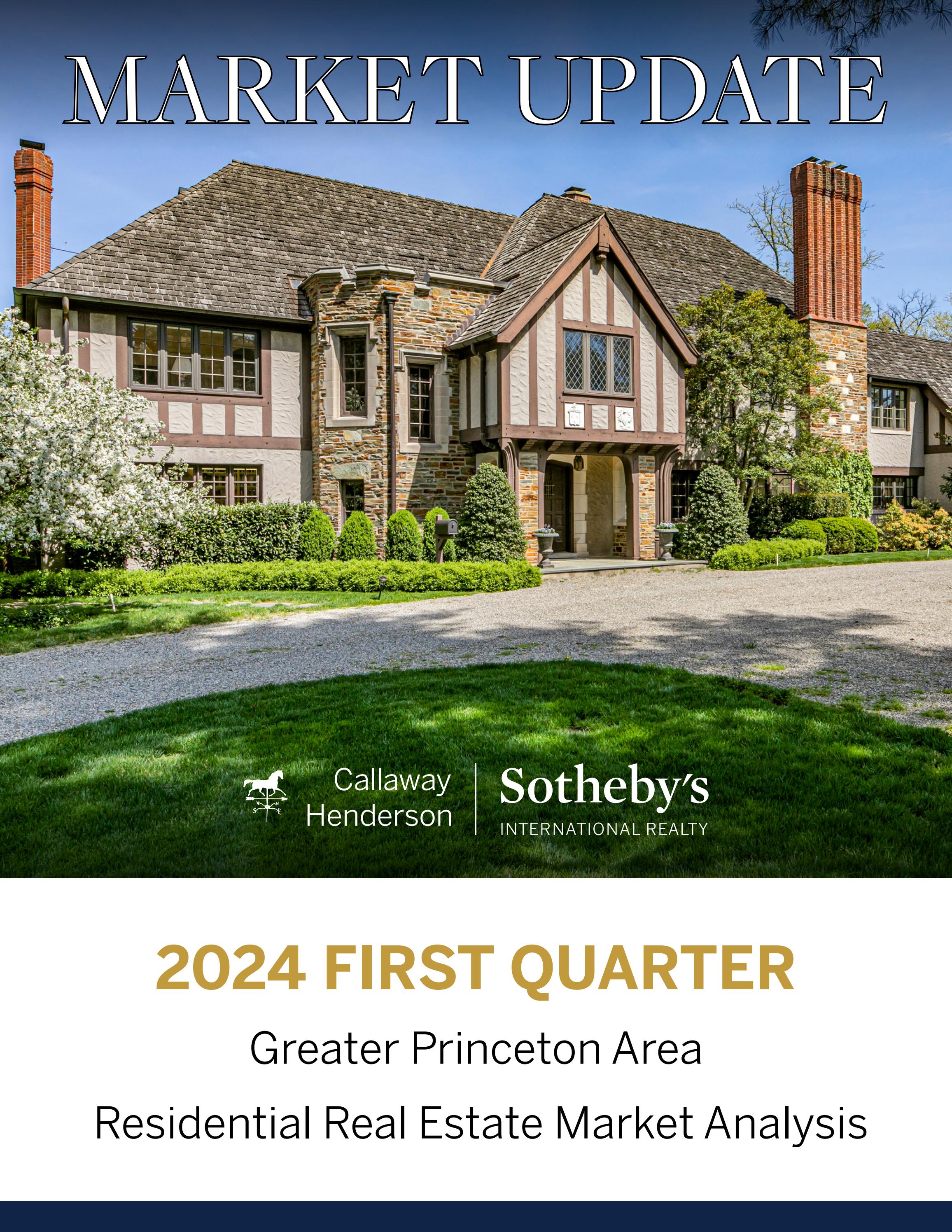 Q1 2024 Greater Princeton Area Real Estate Market Update by Callaway
