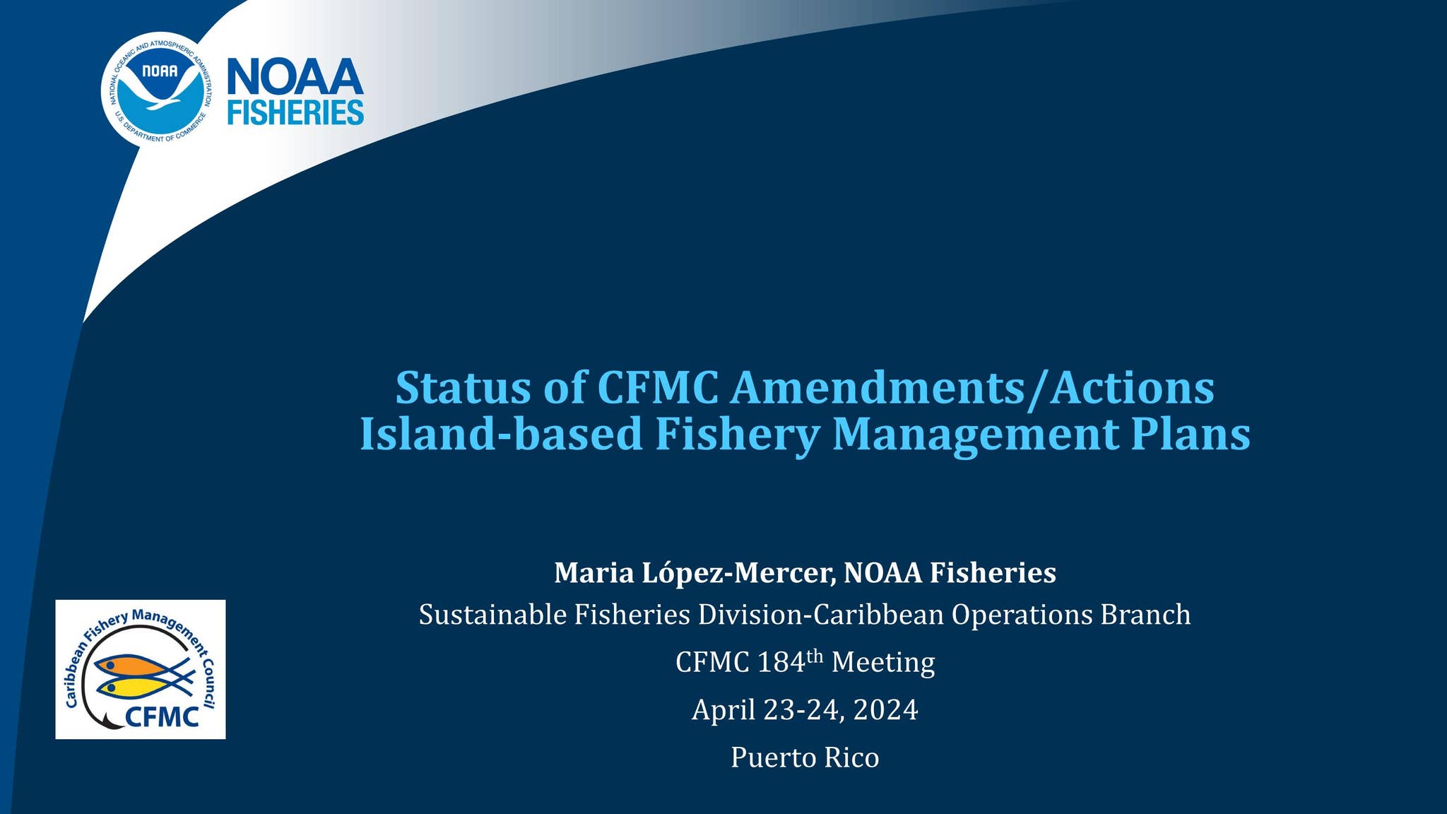 Status of CFMC Amendments / Actions IBFMPs by Caribbean Fishery ...