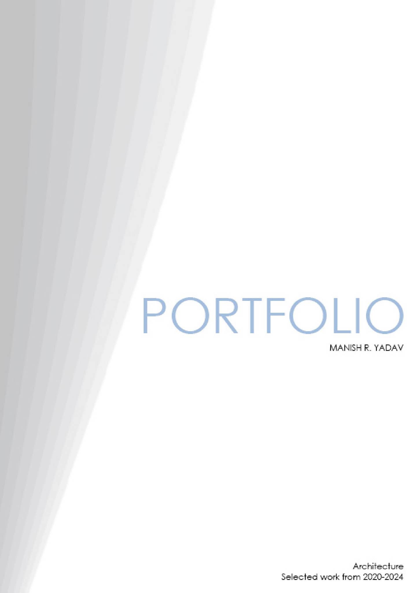 Manish R. Yadav | Architectural Portfolio 2020-24 by Manish Yadav - Issuu