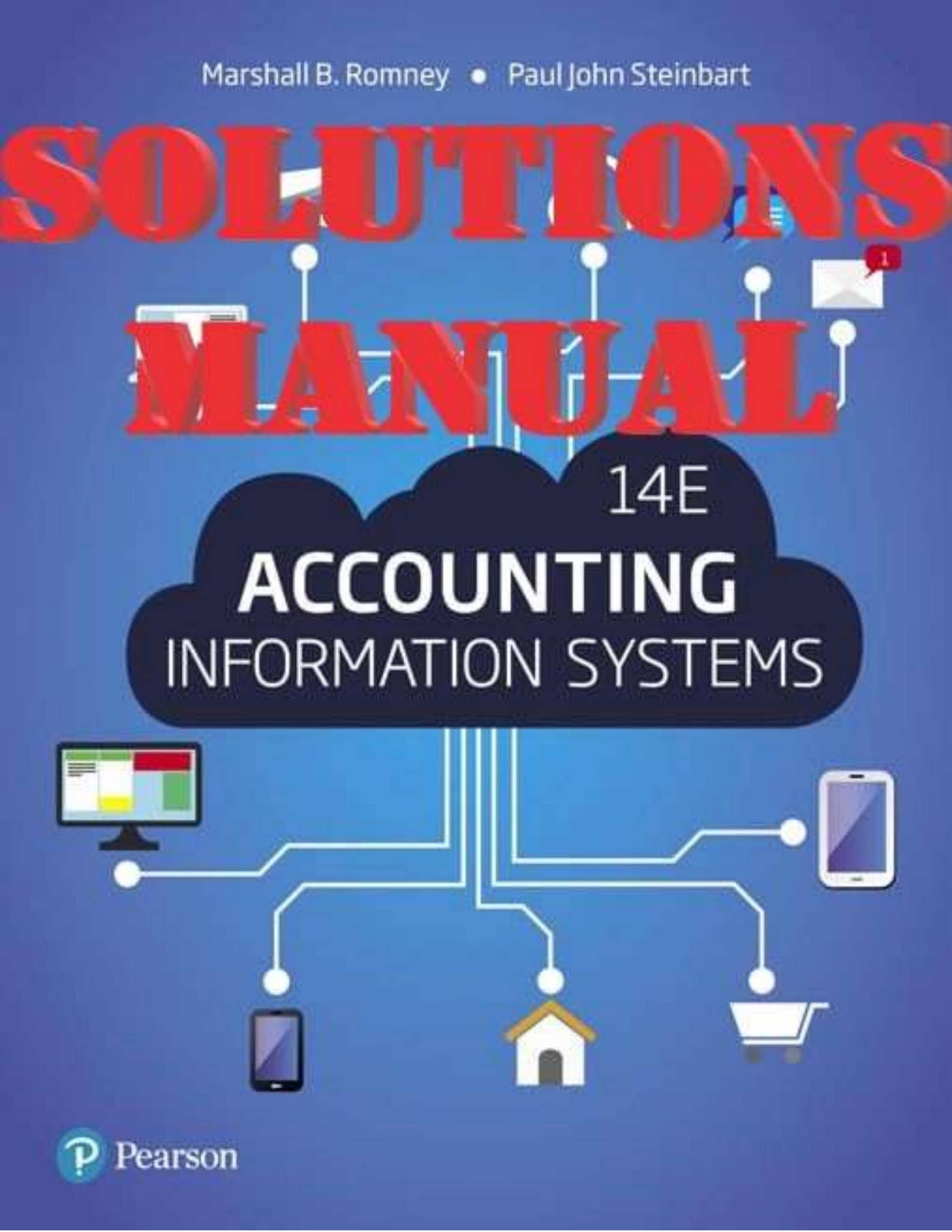 SOLUTIONS MANUAL for Accounting Information Systems 14th Edition by ...