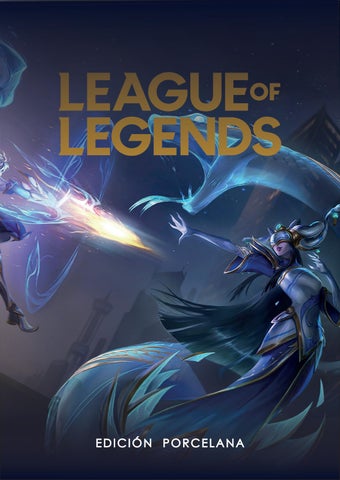 League of Legends edición porcelana
