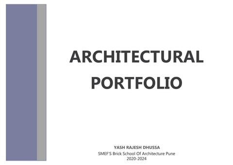 Yash Dhussa | Architectural Portfolio 2020-24 by YASH.DHUSSA - Issuu