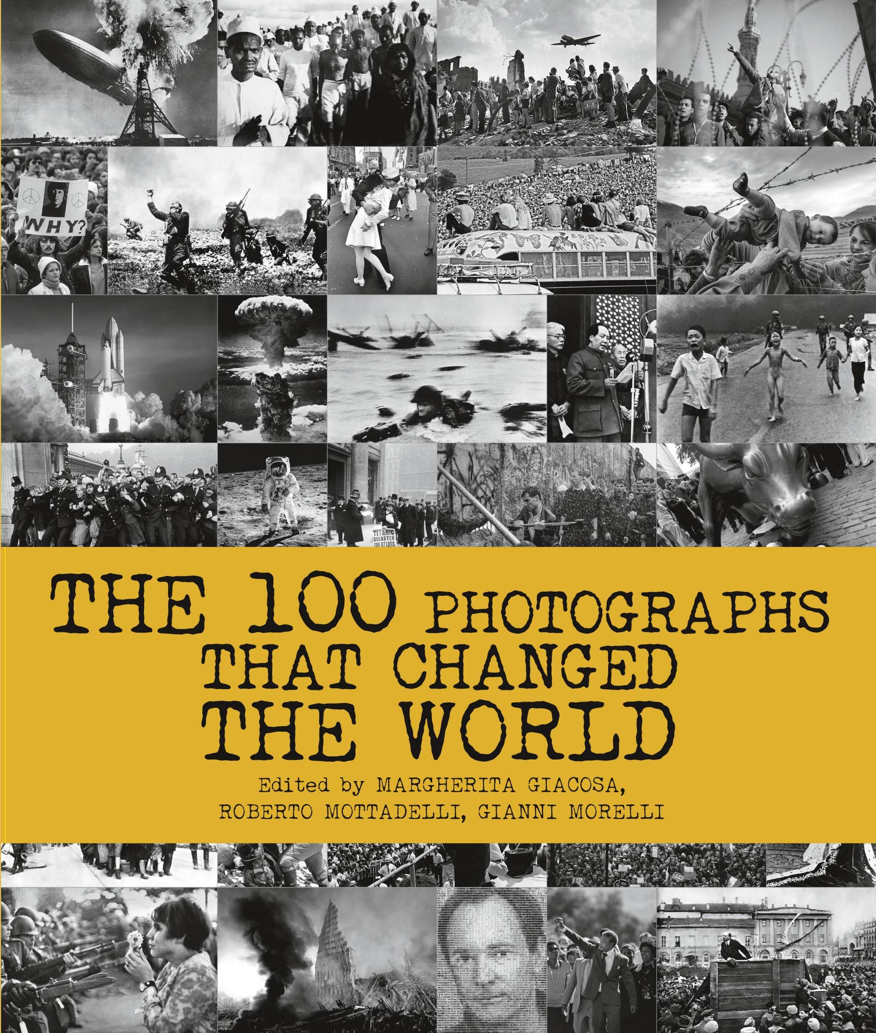 美深町百年記念写真集 1998 The 100 Photographs That Changed The World by ACC Art Books