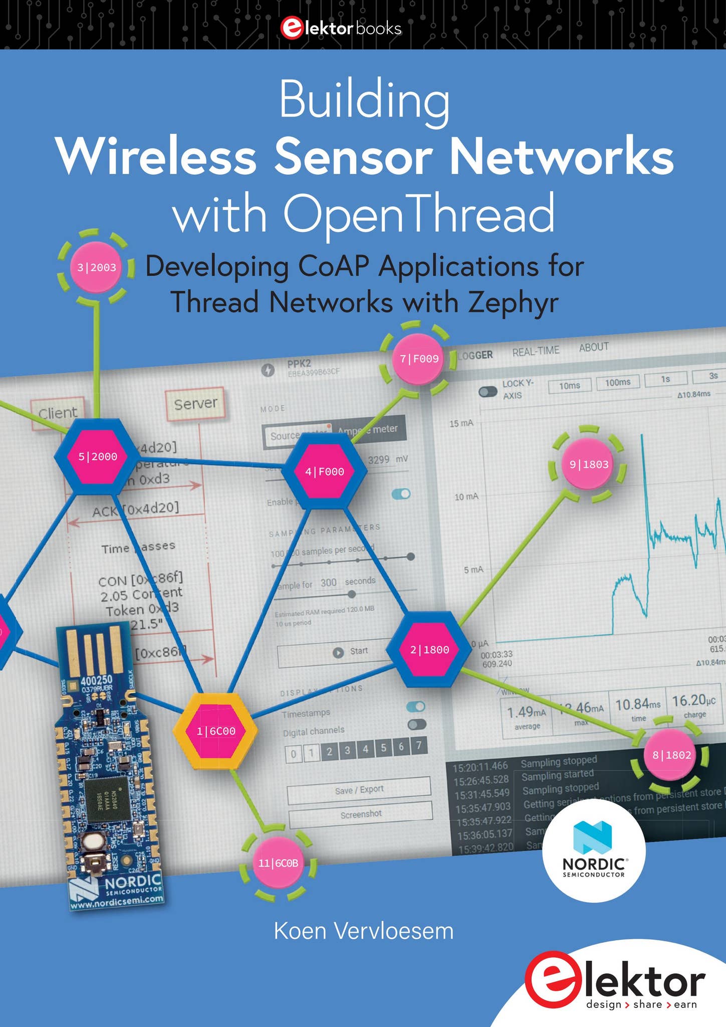 Building Wireless Sensor Networks with OpenThread (Extract) by Elektor ...