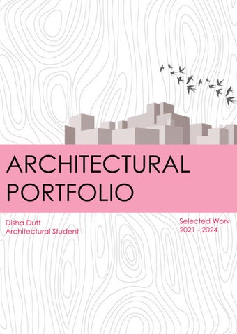 Architectural Portfolio by Disha Dutt 