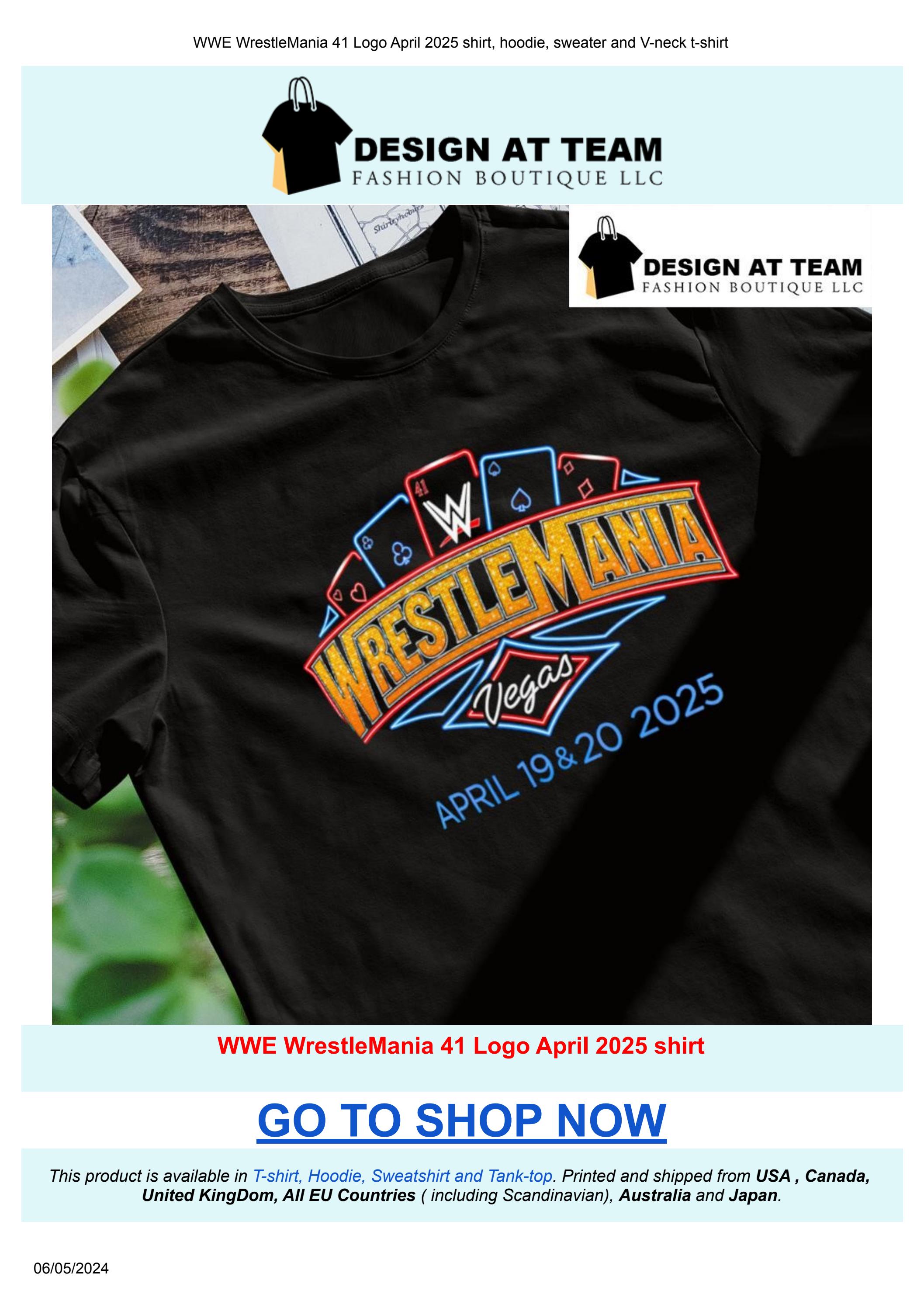 WWE WrestleMania 41 Logo April 2025 shirt by Design AT Shop - Issuu