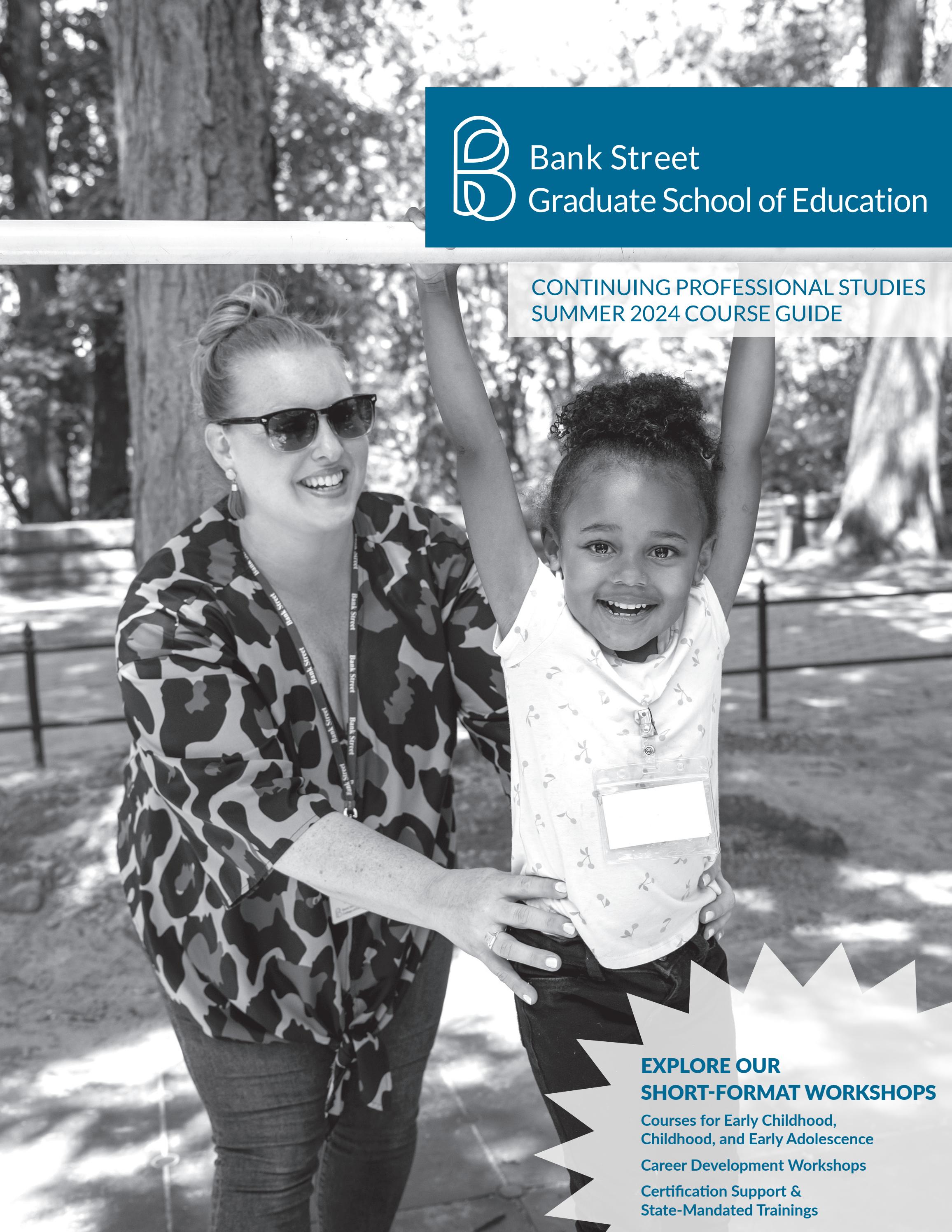 CPS Summer 2024 Course Brochure by Bank Street Issuu