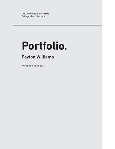 Payton Williams Portfolio by Payton Williams - Issuu