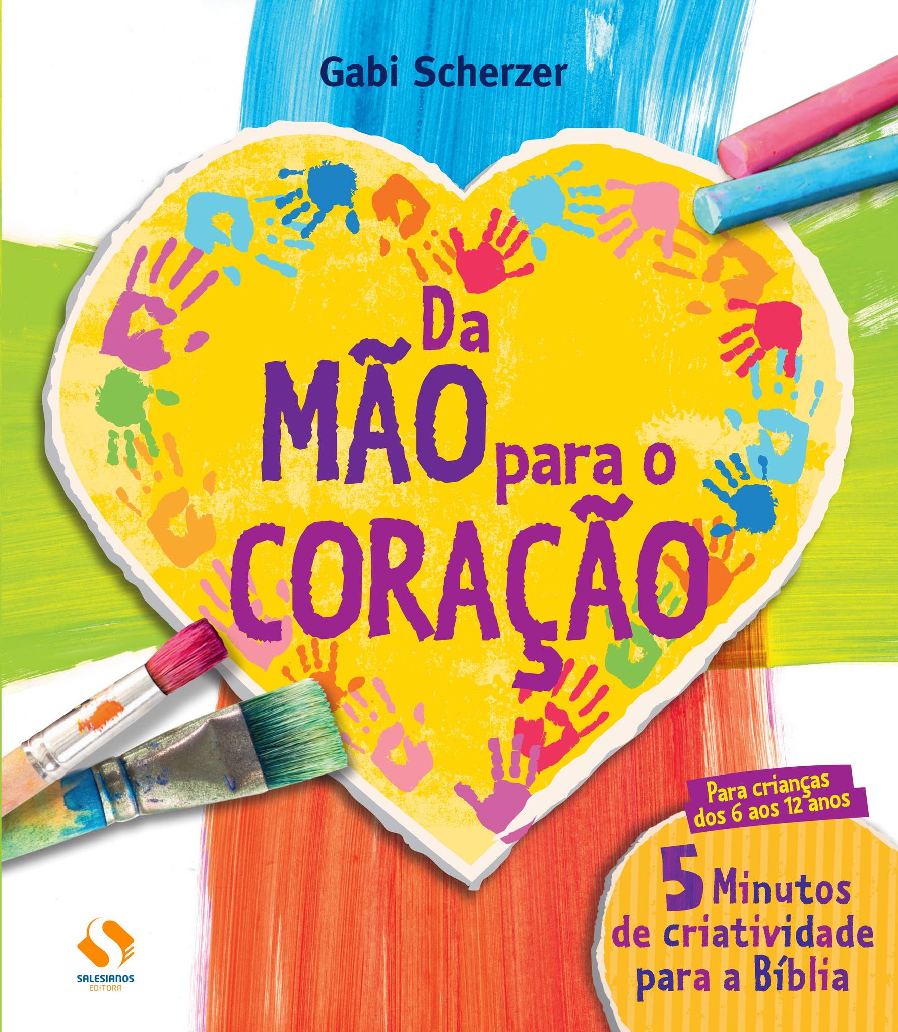Da mão para o coração - 5 minutos criatividade p/ Bíblia by Salesianos  Editora - Issuu, image size:1782x2048