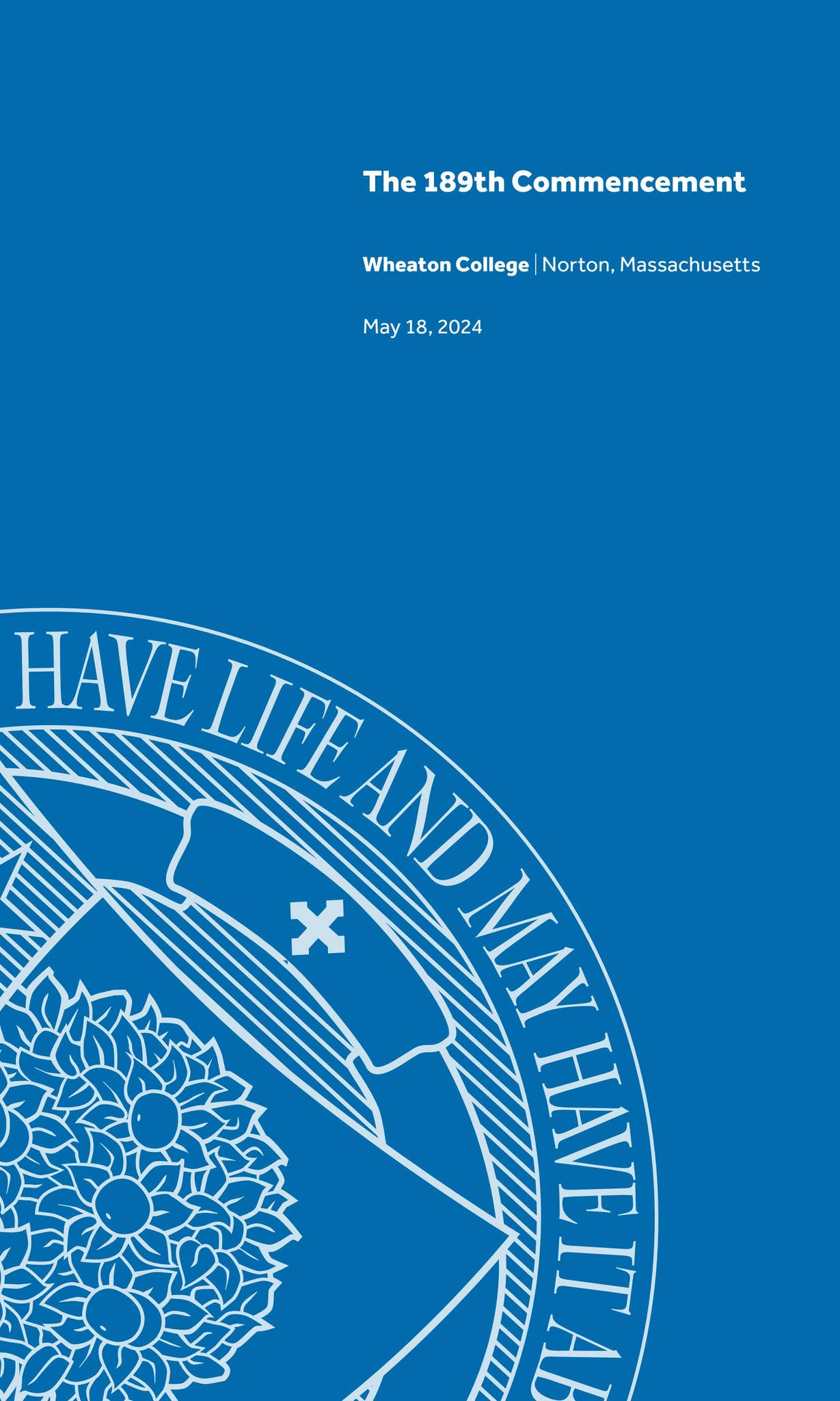 The 189th Commencement Wheaton College, MA by Wheaton College Issuu