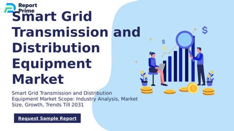 Global Smart Grid Transmission and Distribution Equipment market cagr ...