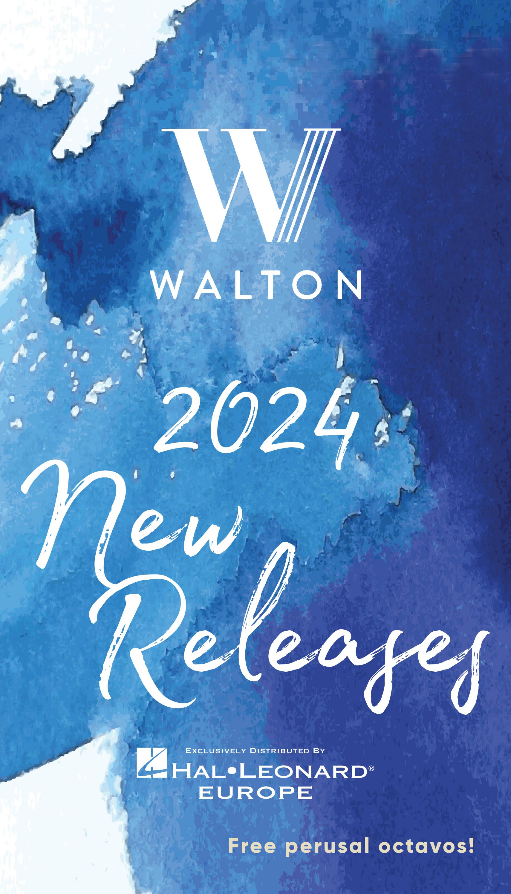 Walton Catalogue 2024 New Releases by Hal Leonard Europe Issuu