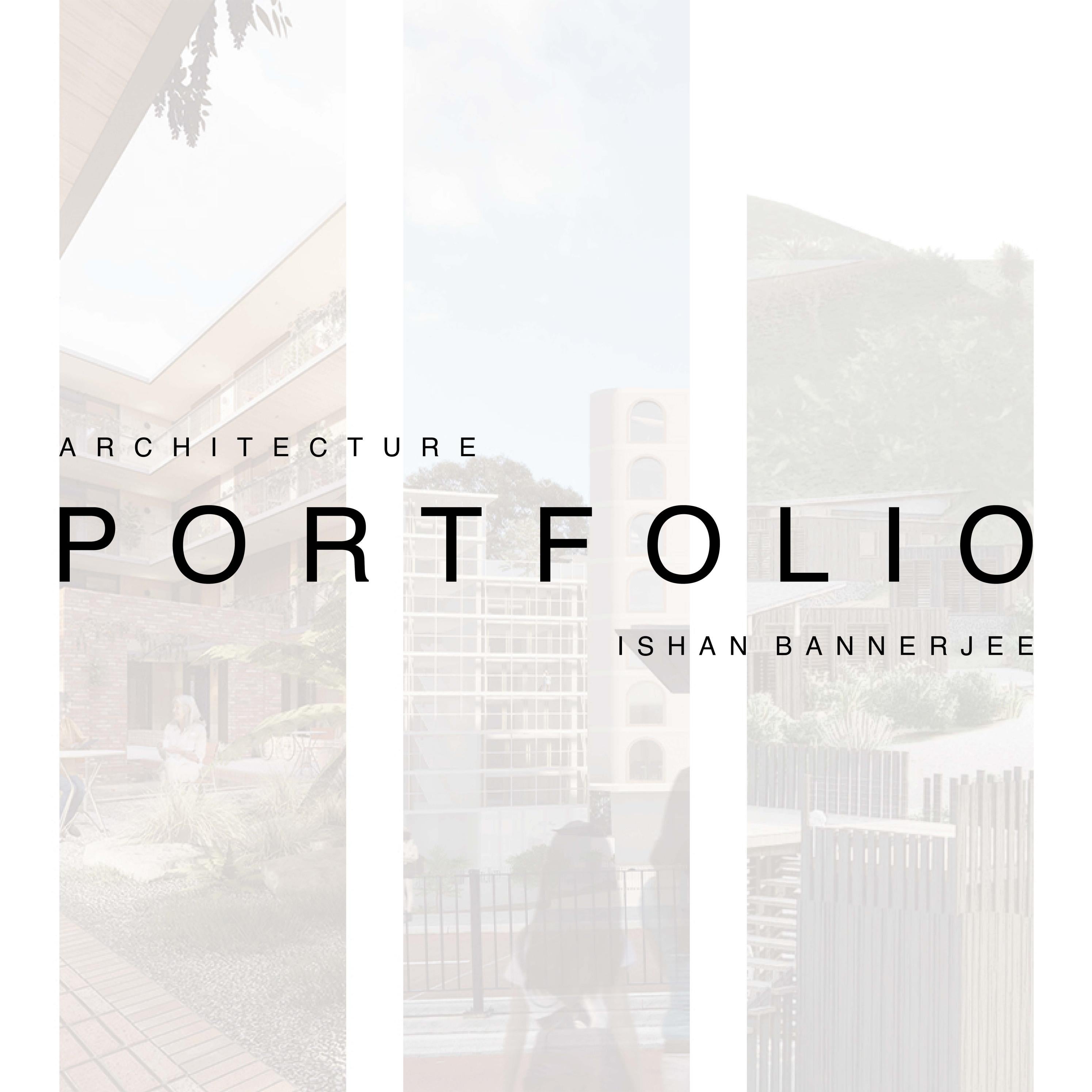 Architecture Portfolio by Ishan Bannerjee - Issuu