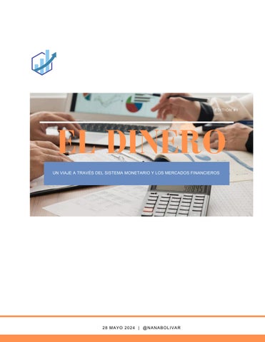 El dinero: Un viaje a través del sistema monetario y los mercados financieros 