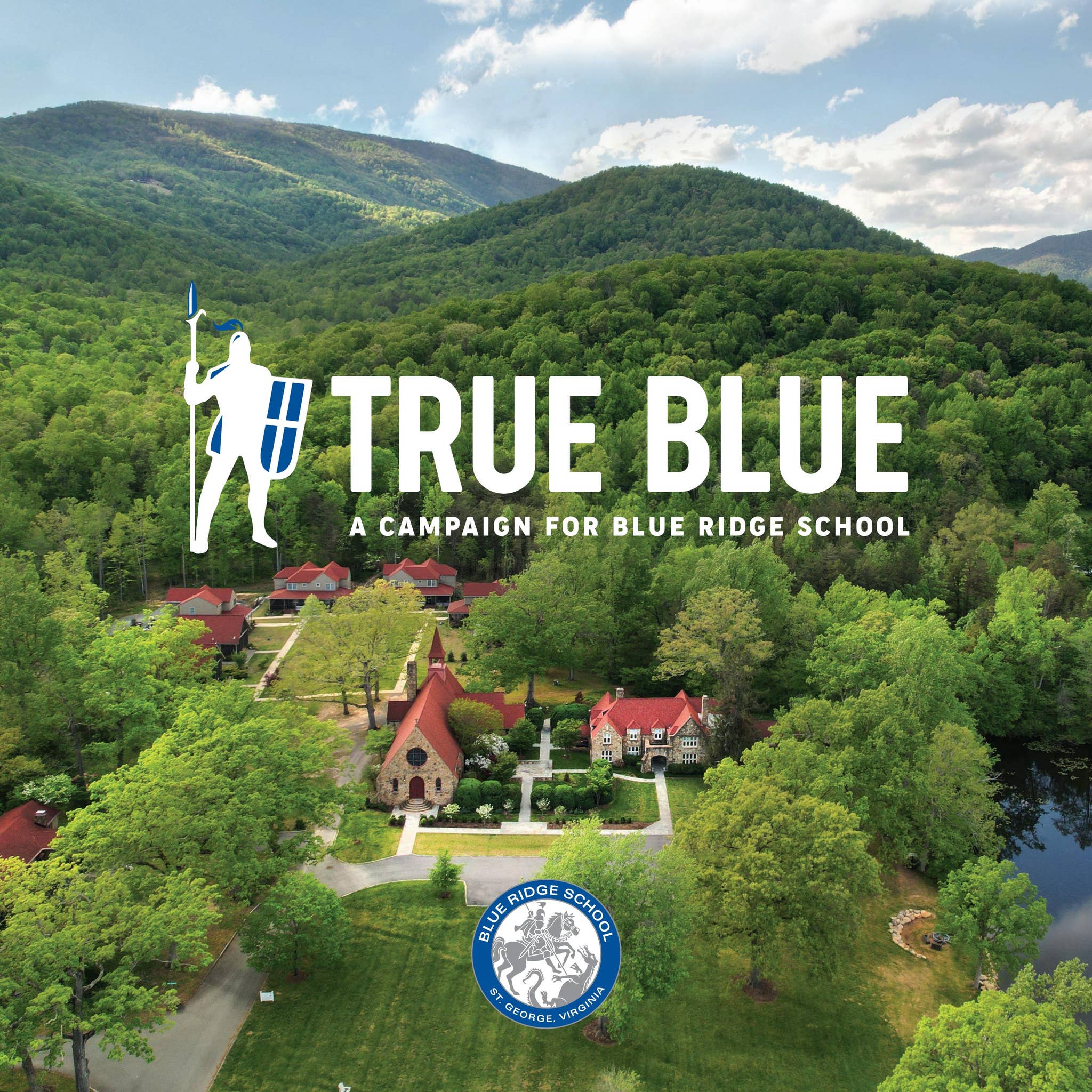 TRUE BLUE A Campaign for Blue Ridge School by Blue Ridge School Issuu