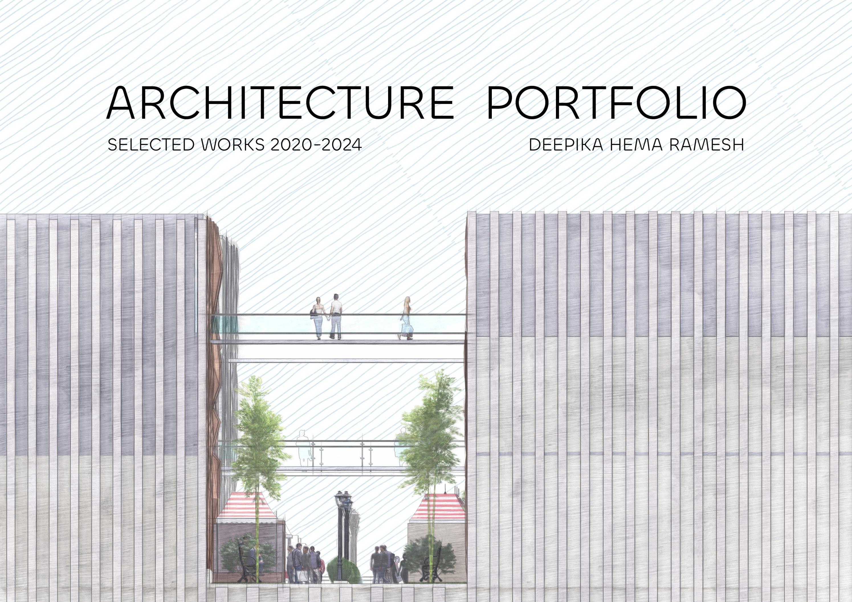 ARCHITECTURE PORTFOLIO | DEEPIKA HEMA RAMESH by deepika007 - Issuu