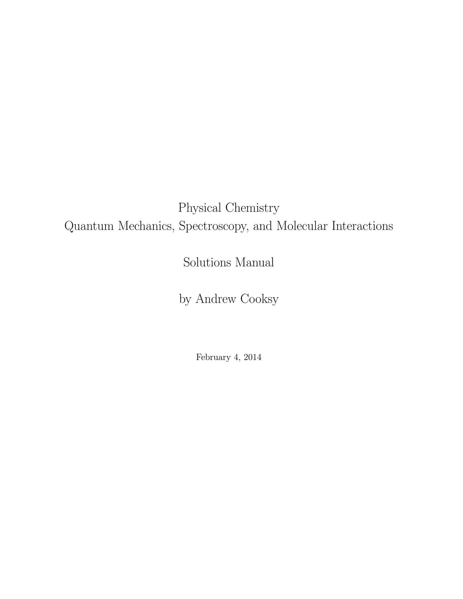 Physical Chemistry Quantum Chemistry and Molecular Interactions 1st ...