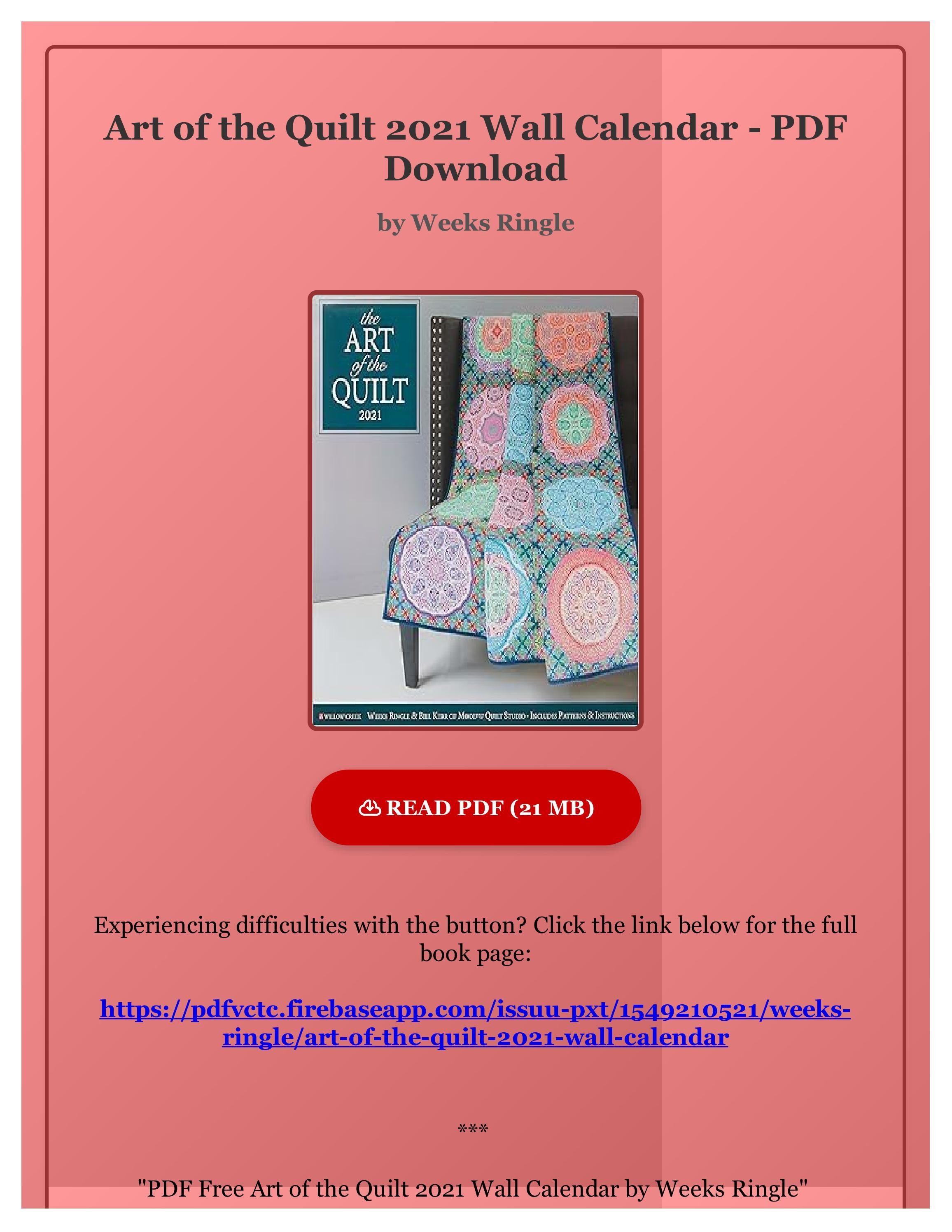 PDF Free Art of the Quilt 2021 Wall Calendar by Weeks Ringle by