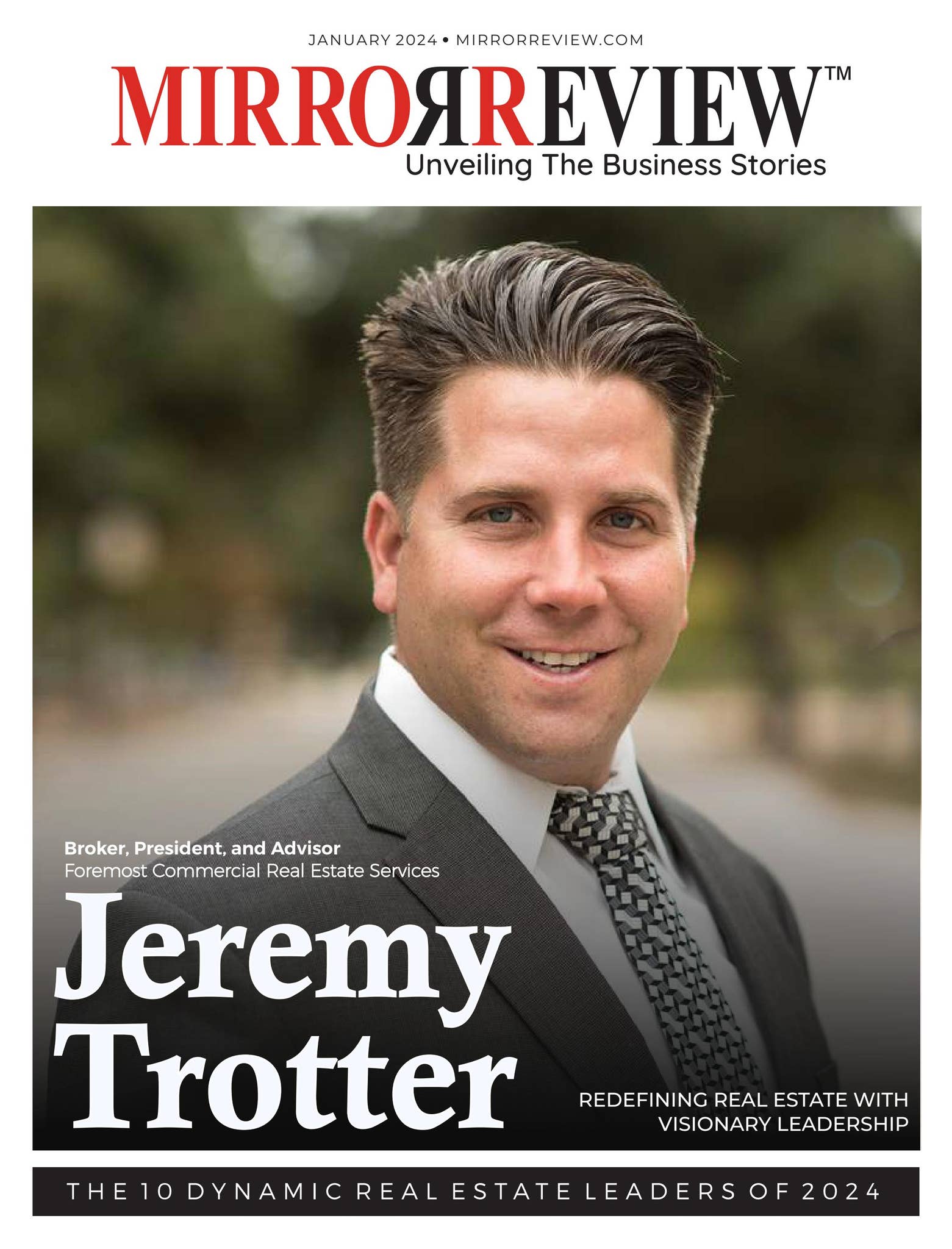 The 10 Dynamic Real Estate Leaders in 2024 by Mirror Review - Issuu