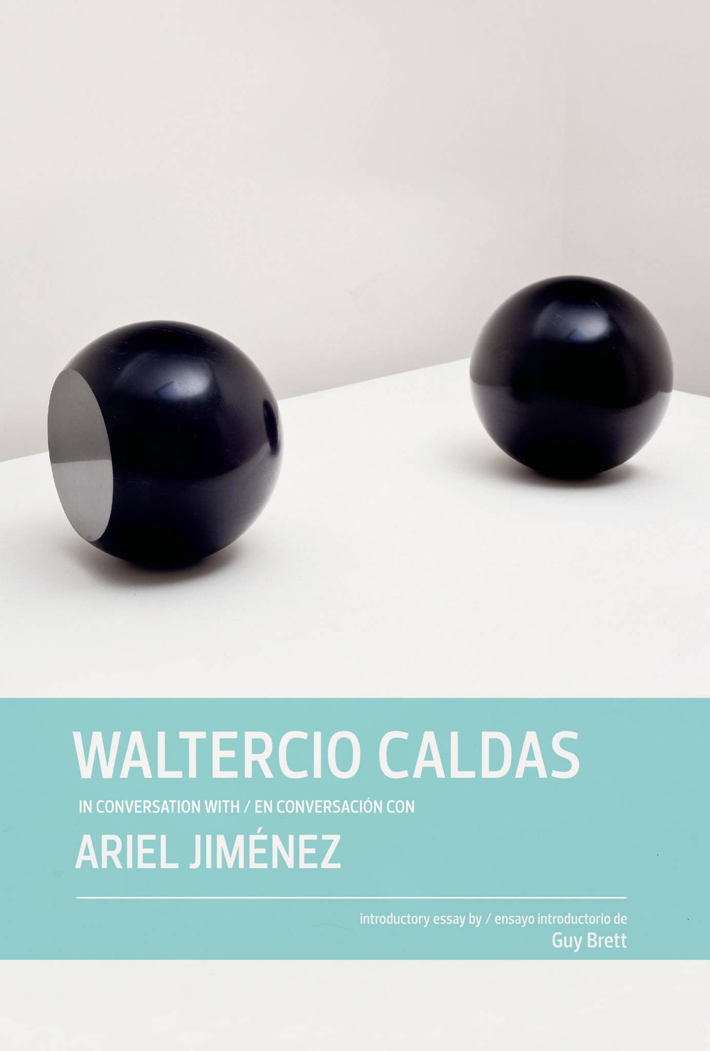 Waltercio Caldas in Conversation with / en conversación con