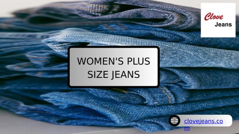 Women's Plus Size Jeans: Flattering Fits for Every Curve