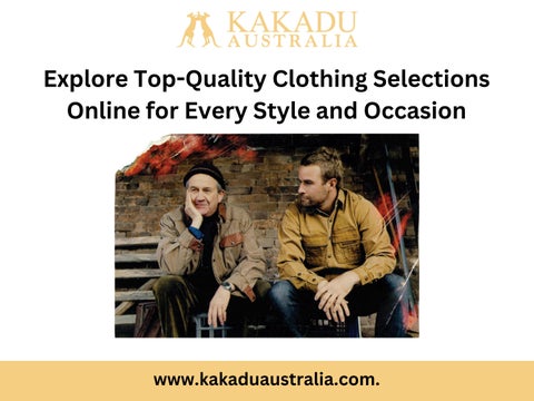 Explore Top-Quality Clothing Selections Online for Every Style and Occasion