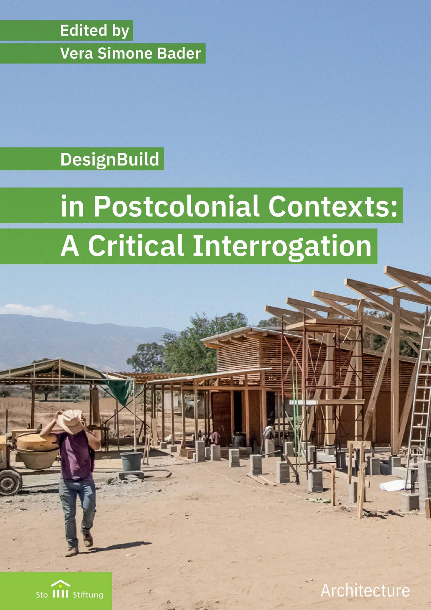 DesignBuild in Postcolonial Contexts: A Critical Interrogation by  Sto-Stiftung - Issuu