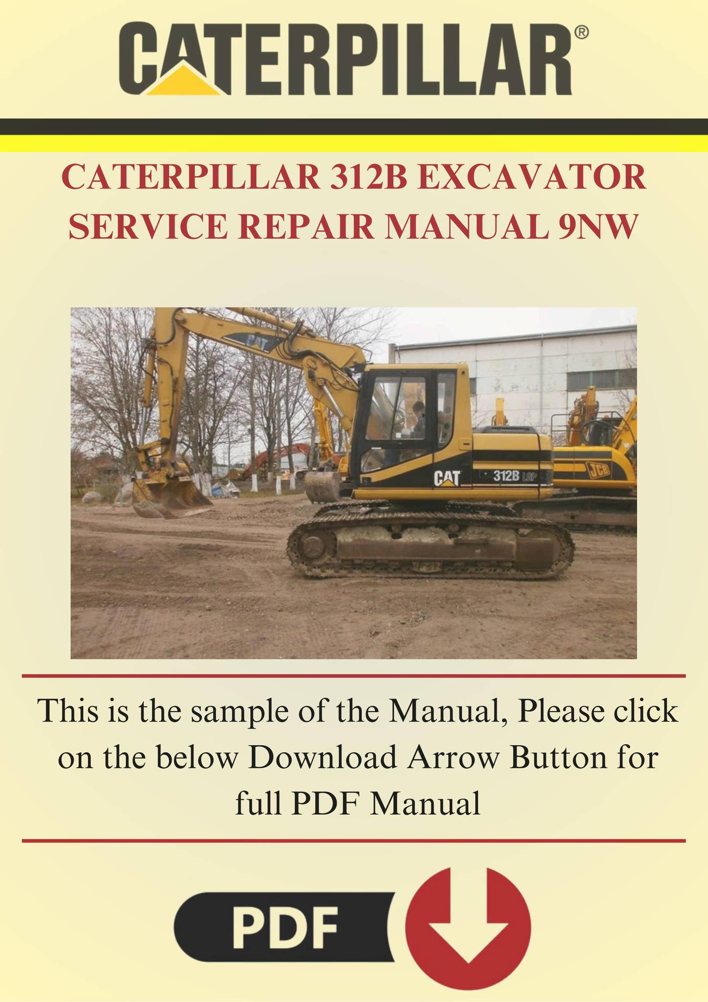 CATERPILLAR 312B EXCAVATOR SERVICE REPAIR MANUAL 9NW by