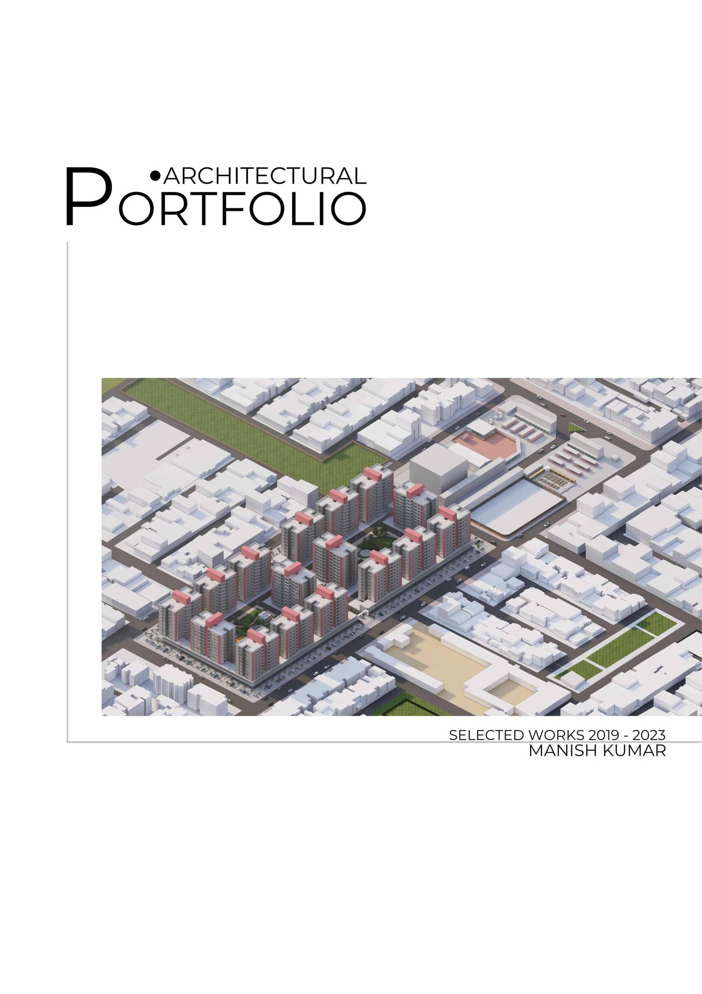 MANISH KUMAR | ARCHITECTURAL PORTFOLIO by Montu Sarswa - Issuu